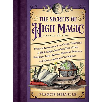 Secrets of High Magic vintage edition by Francis Melville